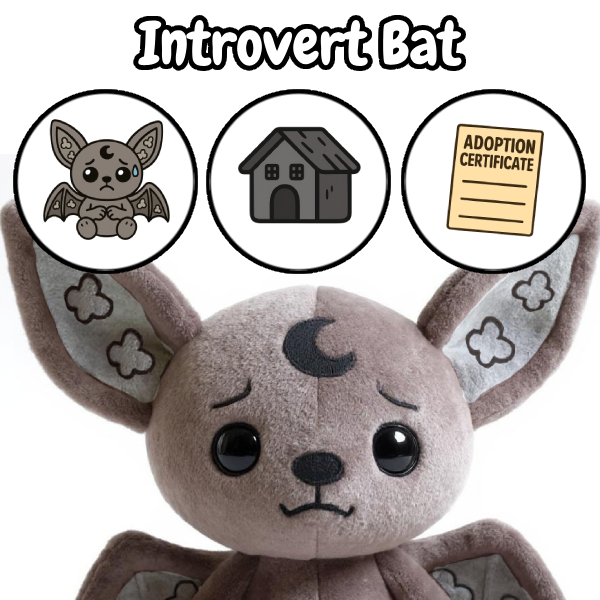 Introvert Bat